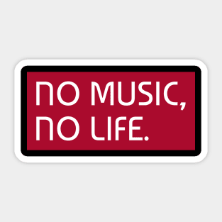 No Music, No Life Sticker